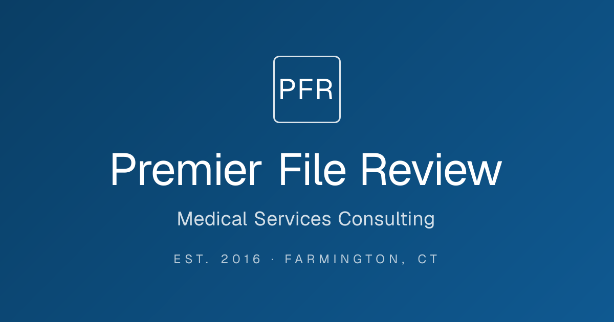 Premier File Review LLC — Medical Services Consulting, Farmington CT